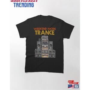 Weekends Mode Trance Tshirt Classic